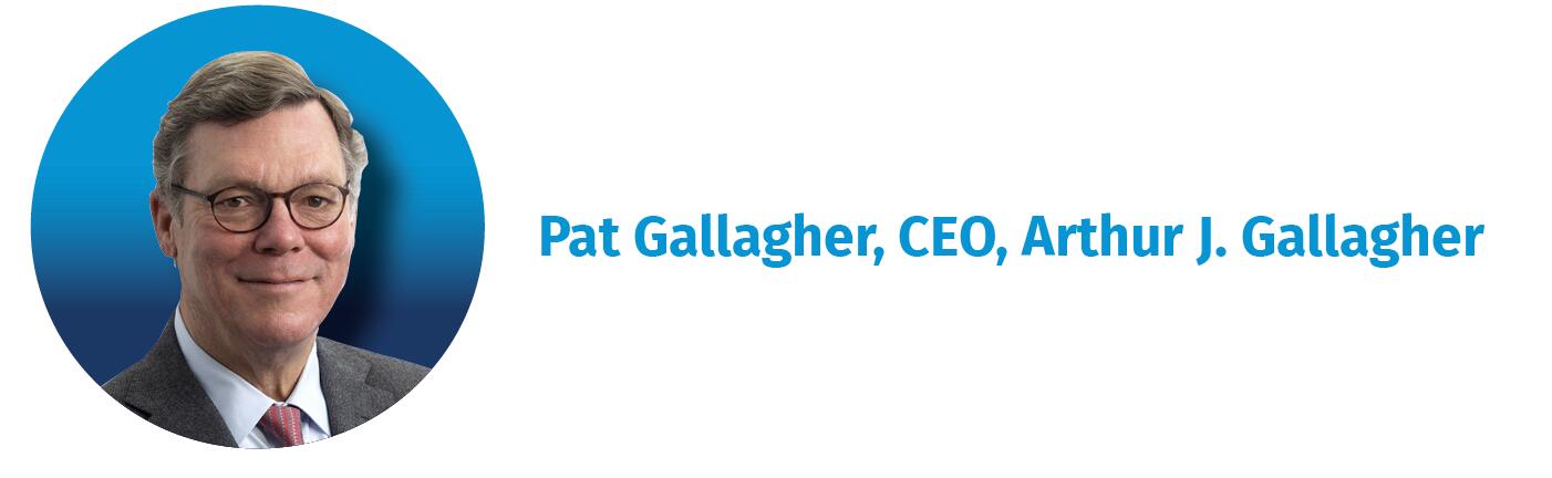 Pat Gallagher, CEO, Arthur J. Gallagher