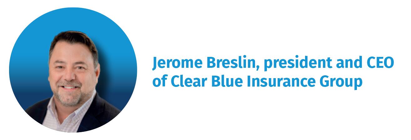 Jerome Breslin, president and CEO of Clear Blue Insurance Group