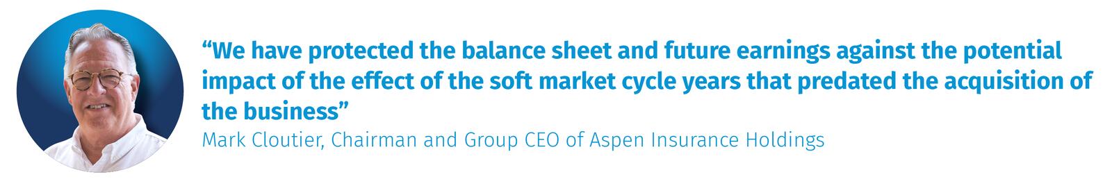 Mark Cloutier, Chairman and Group CEO of Aspen Insurance Holdings