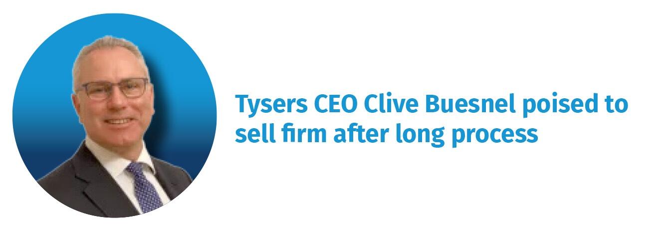 Tysers CEO Clive Buesnel poised to sell firm after long process