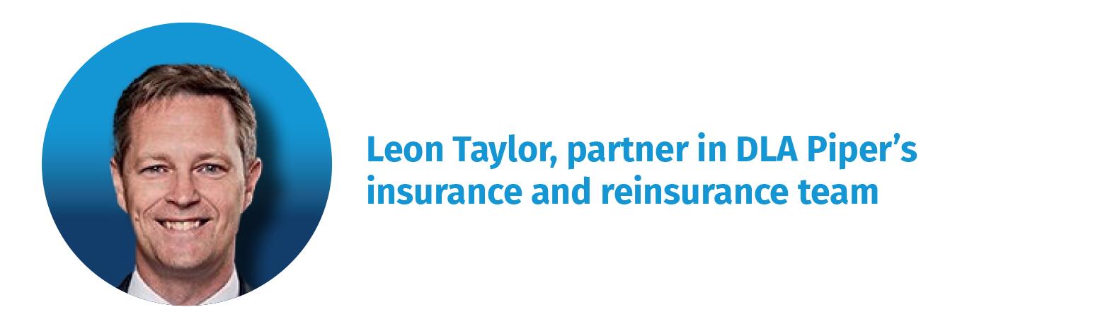 Leon Taylor, partner in DLA Piper’s insurance and reinsurance team