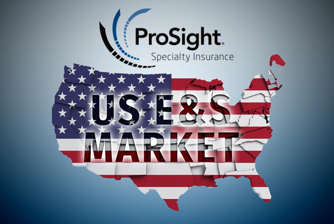 Prosight – US E&S market