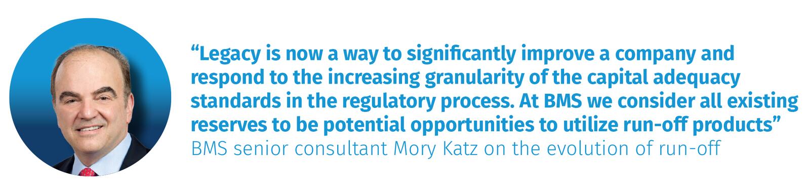 BMS senior consultant Mory Katz on the evolution of run-off